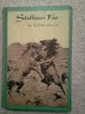 Stallion's foe B0007E1Q48 Book Cover