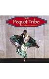 The Pequot Tribe (Native Peoples)