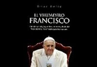 el verdadero francisco omar bello n Ed. 2013 9506398011 Book Cover