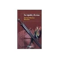 ESPADA Y LA ROSA, LA 9681908910 Book Cover