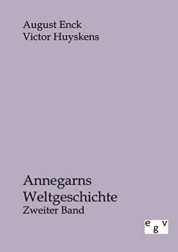 Annegarns Weltgeschichte (German Edition)