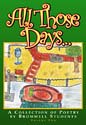 All Those Days : A Collection of Poetry by Bromwell Students 0975334514 Book Cover