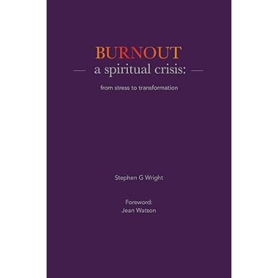 Burnout: a spiritual crisis