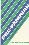 Pre-Pa¯n?inian linguistic studies 8185119880 Book Cover