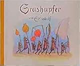  Grashupfer. Mit ill. Titel u. 11 farb. Tafeln. (Zürich, Rotapfelvlg., um 1980). Quer-4°. 13 Bl. Ill. Ohlwd.