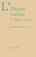 L'illusion realiste: De Balzac a Aragon (Ecriture) 2130465978 Book Cover