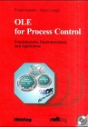 OLE for Process Control: Fundamentals, Implementation, and Application 3778528505 Book Cover