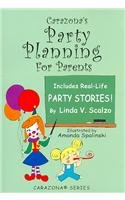 Carazona's Party Planning for Parents: Includes Real-life Party Stories! 0975372459 Book Cover