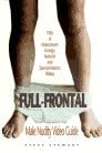 Full Frontal: Male Nudity Video Guide Paperback – January 1, 1996