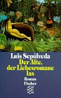 Der Alte, der Liebesromane las Roman