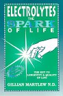 Electrolytes: The Spark of Life 096405390X Book Cover