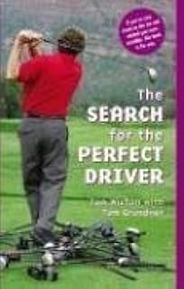 Search for the Perfect Driver by Thomas Wishon (2006-11-30)