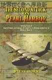 The Second Attack on Pearl Harbor: Operation K And Other Japanese Attempts to Bomb America in World War II