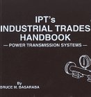 Ipt's Industrial Trades Handbook: Power Transmission Systems 0920855040 Book Cover
