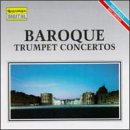 Baroque Trumpet Concertos [Audio CD]