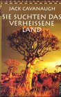 Sie suchten das verheissene...