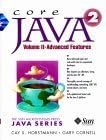 Core Java 2 , Volume 2: Advanced Features (4th Edition) Pap/Cdr Edition