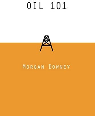 Oil 101 by Morgan Downey
