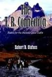  The T. R. Connection: Riders for the Maltese Cross Outfit