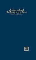 El Ultimo Godo and the Dynamics of Urdrama (Scripta Humanistica) 0916379361 Book Cover