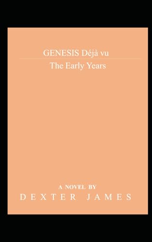 Genesis Déjà Vu - The Early Years