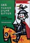 Preisvergleich Produktbild Der kleine dicke Ritter