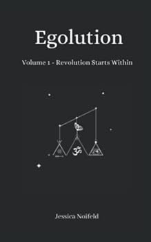 Paperback Egolution: Volume 1 - Revolution Starts Within Book