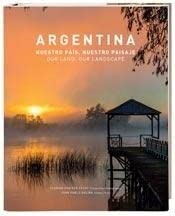 Paperback ARGENTINA - NUESTRO PAIS, NUESTRO PAISAJE [Spanish] Book