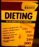 Need to Know Basics--Dieting 1586609947 Book Cover