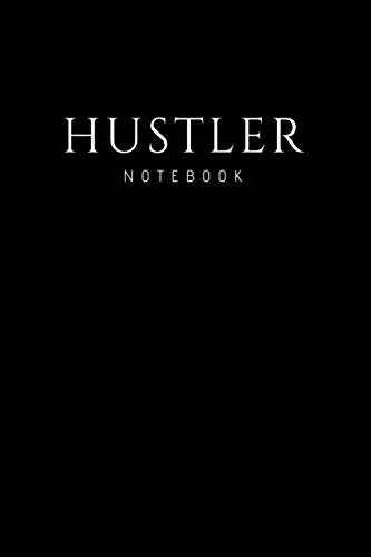 Hustler notebook: lined pages / 120 pages, 6x9in sizes