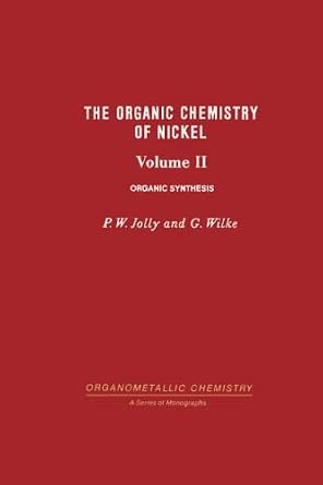 The Organic Chemistry of Nickel, V2: Organic Synthesis-Wow! eBook