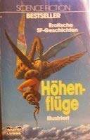 Höhenflüge: Die besten erotischen Science Fiction Geschichten (Science Fiction. Bastei Lübbe Taschenbücher)