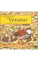 El Ultimo Dia De Verano/ The Last Day Of Summer 8423685659 Book Cover