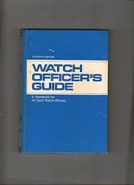 Watch officer's guide: A handbook for all deck ... 0870217496 Book Cover