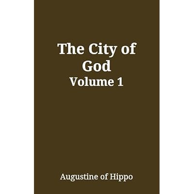 The City of God Volume 1