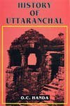Hardcover History of Uttaranchal by O.C. Handa (2002-11-04) Book