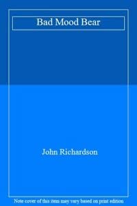 Bad Mood Bear 0091721105 Book Cover