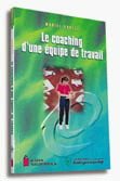 Paperback Le Coaching d une Equipe de Travail [French] Book