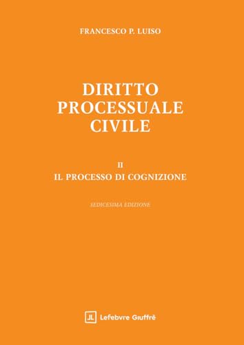  Diritto processuale civile 2 - Il processo di cognizione: Vol. 2