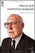 Histoire de la construction européenne 2130454992 Book Cover