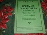 Verdi. Un Ballo in Maschera An opera in five acts 'Saper Vorreste' Aria for Soprano Italian text...