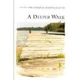 Paperback A Deeper Walk Book