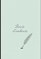 Bouts d’embouts (French Edition) B0F5HN65HN Book Cover
