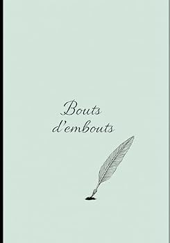 Paperback Bouts d’embouts (French Edition) [French] Book