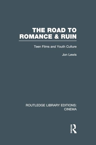 The Road to Romance and Ruin (Routledge Library Editions: Cinema)
