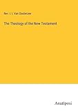  The Theology of the New Testament