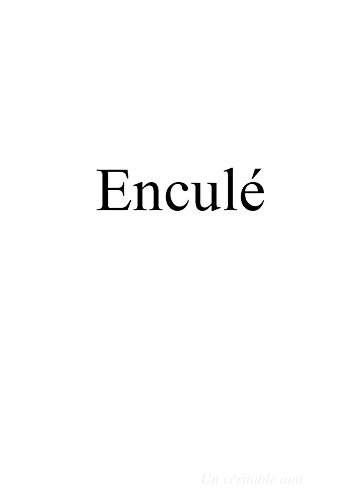 Enculé
