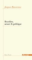 Bourdieu, savant et politique 2748900200 Book Cover