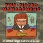 Paperback Mark Marek's Two-Fisted Management: An Arnold Harris Read'N'Lead Manual Book