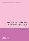  Storie di voci collettive. Morfologia del graphic novel di reportage